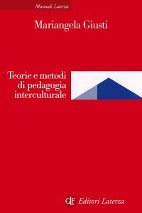 Mariangela Giusti – Teorie e metodi di pedagogia interculturale (2017)