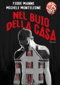 Fiore Manni, Michele Monteleone - Nel buio della casa (2021)