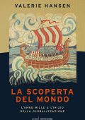 Valerie Hansen - La scoperta del mondo (2021)