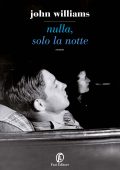 John Edward Williams - Nulla, solo la notte (2021)