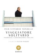 Pier Vittorio Tondelli - Viaggiatore solitario (2021)