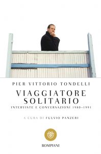 Pier Vittorio Tondelli – Viaggiatore solitario (2021)
