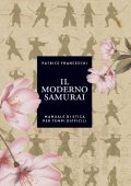 Patrice Franceschi - Il moderno samurai (2021)