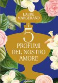 Laure Margerand - I cinque profumi del nostro amore (2021)