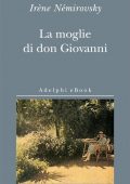 Irene Nemirovsky - La moglie di don Giovanni (2006)