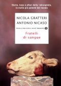 Nicola Gratteri, Antonio Nicaso - Fratelli di sangue (2010)