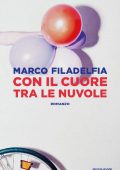 Marco Filadelfia - Con il cuore tra le nuvole (2016)