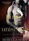 Rebecca Shea - Bound and Broken Vol. 2. Bugie che uniscono (2017)