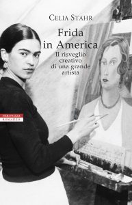 Celia Stahr – Frida in America (2021)