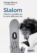 Giorgio Rocca, Thomas Ruberto - Slalom (2021)