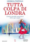 Georgia Toffolo - Tutta colpa di Londra (2021)
