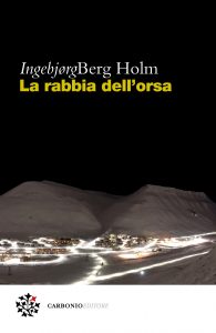 Ingebjørg Berg Holm – La rabbia dell’orsa (2021)