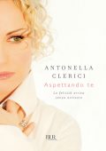 Antonella Clerici - Aspettando te (2011)