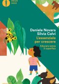 Daniele Novara, Silvia Calvi - L'essenziale per crescere (2017)