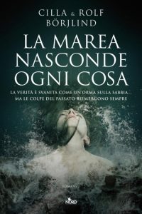 Cilla Börjlind, Rolf Börjlind – La marea nasconde ogni cosa (2013)