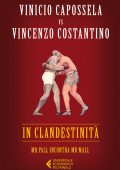 Vinicio Capossela, Vincenzo Costantino - In clandestinità (2013)