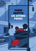 Fabio Deotto - Un attimo prima (2017)
