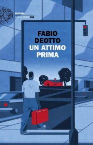 Fabio Deotto – Un attimo prima (2017)