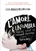 Lella Ravasi Bellocchio - L'amore è un'ombra (2012)
