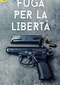 Cassie Miles - Fuga per la libertà (2017)