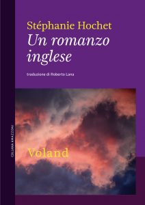 Stéphanie Hochet – Un romanzo inglese (2017)