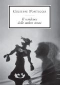Giuseppe Pontiggia - Il Residence delle Ombre Cinesi (2015)