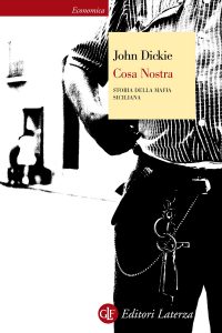 John Dickie – Cosa Nostra (2015)