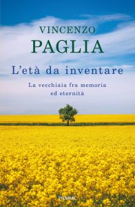 Vincenzo Paglia – L’età da inventare (2021)