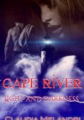 Claudia Melandri - Cape River. Light and Darkness (2017)