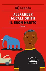 Alexander McCall Smith – Il buon marito (2009)