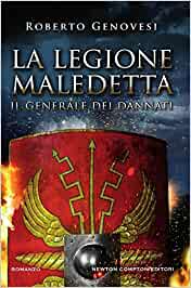 Roberto Genovesi – La legione maledetta Vol. 1. Il generale dei dannati (2016)