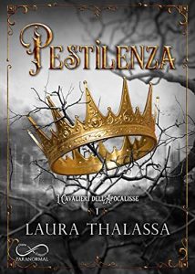 Laura Thalassa – I Cavalieri dell’Apocalisse Vol. 1. Pestilenza (2021)