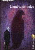 Pierluigi Porazzi - L'ombra del falco (2010)