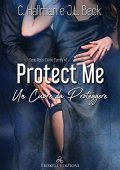 img C. Hallman & J.L. Beck - The Rossi Crime Family Vol. 2. Protect me Un cuore da proteggere (2021