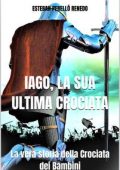 Esteban Perelló Renedo - Iago. La sua ultima crociata (2025)