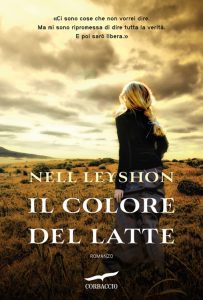 Nell Leyshon – Il colore del latte (2013)