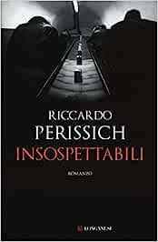 Riccardo Perissich – Insospettabili (2016)