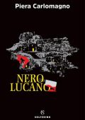 Piera Carlomagno - Nero lucano (2021)