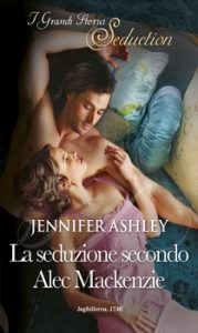 Jennifer Ashley – Highland Pleasures Vol. 9. La seduzione secondo Alec Mackenzie (2020)
