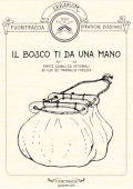 img Il Bosco ti da una Mano - piante edibili ed officinali ad uso dei marinai di foresta (2021)