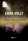 Emma Holly Vol. 3. Il richiamo dell'oscurità (2011)