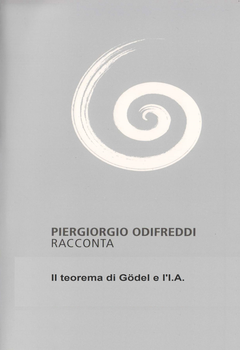Piergiorgio Odifreddi – Il teorema di Gödel e l’I.A. (1992)
