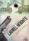Lisa Worrall - Laurel Heights Vol. 1 (2016)