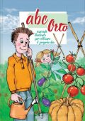 img abc Orto - Manuale Illustrato per Coltivare il Proprio Cibo (2021)
