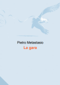 img [Pietro Metastasio (alias Pietro Trapassi)] La Gara (2021)