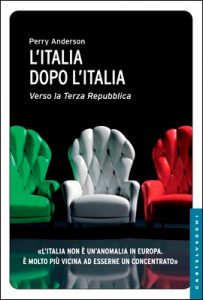 Perry Anderson – L’Italia dopo l’Italia. Verso la Terza Repubblica (2014)