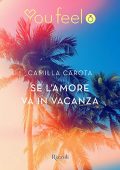 img Camilla Carota - Se l’amore va in vacanza (2016)