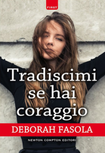 Deborah Fasola – Tradiscimi se hai coraggio (2016)
