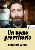 Francesco Jovine - Un uomo provvisorio (2021)