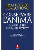 Francesco Borgonovo - Conservare l'anima (2021)
